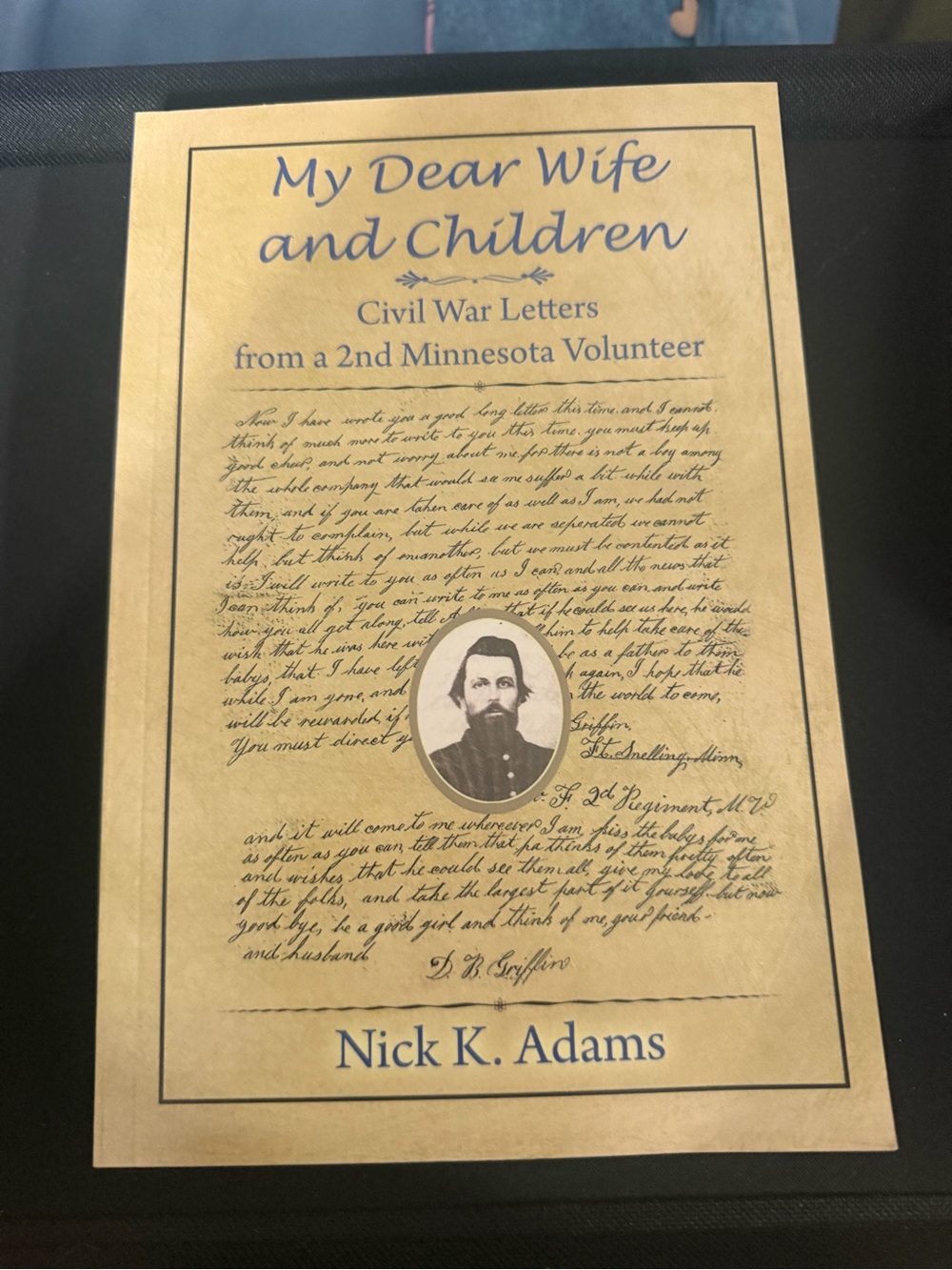 Autographed Copy of 'My Dear Wife and Children' Civil War Letters -